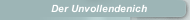 Der Unvollendenich